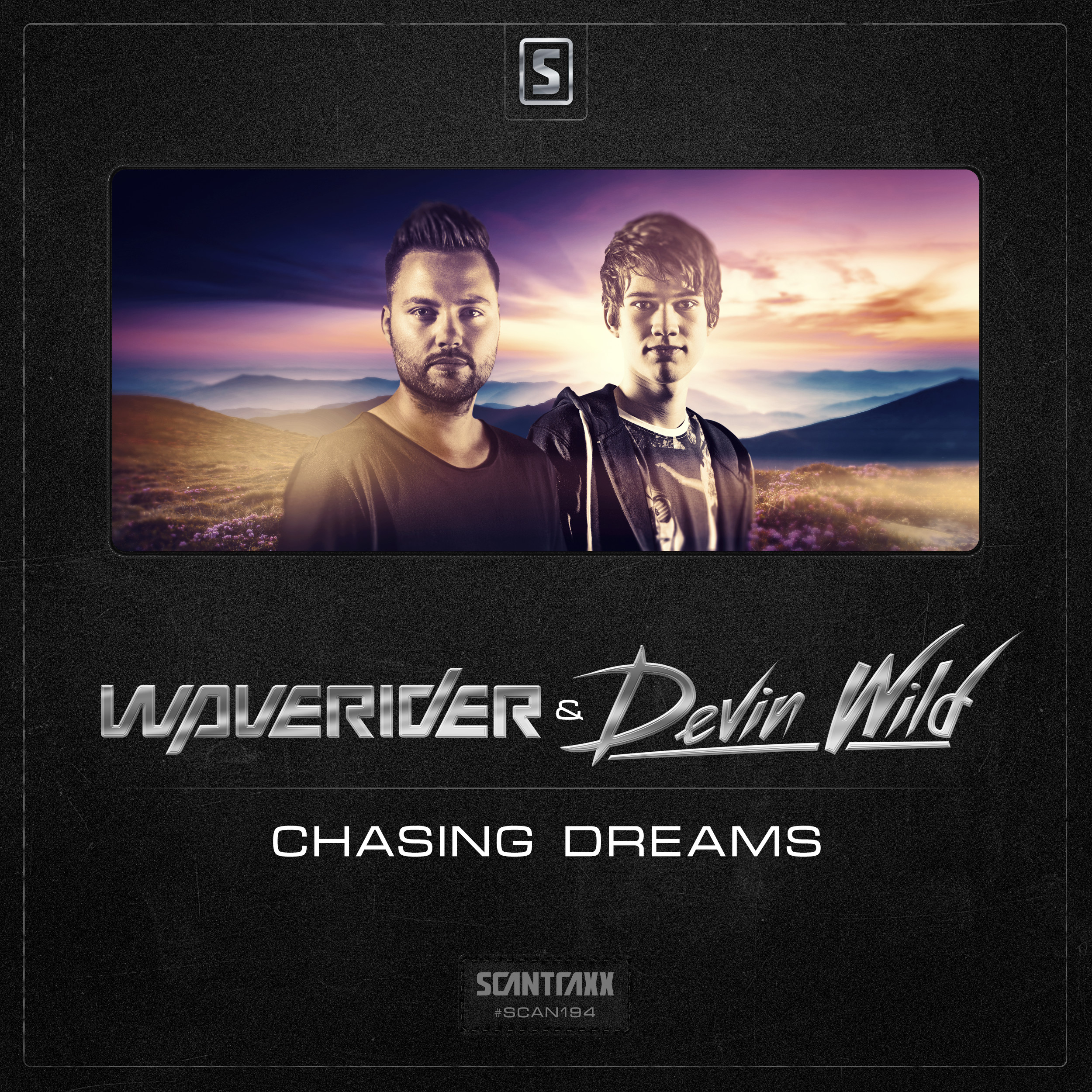 Waverider & Devin Wild - Chasing Dreams [SCANTRAXX RECORDZ] SCANTRAXX194