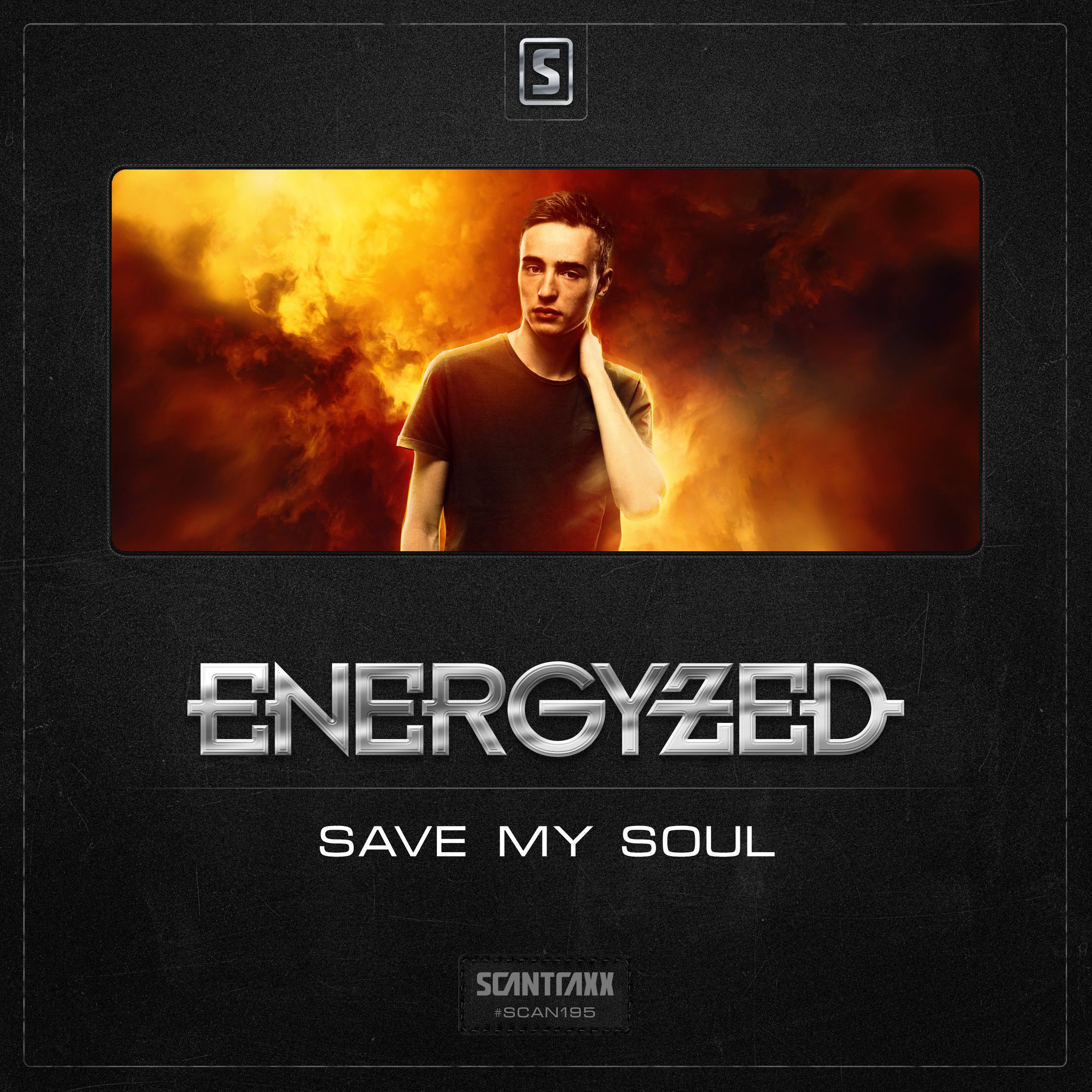 Energyzed - Save My Soul [SCANTRAXX RECORDZ] SCANTRAXX195