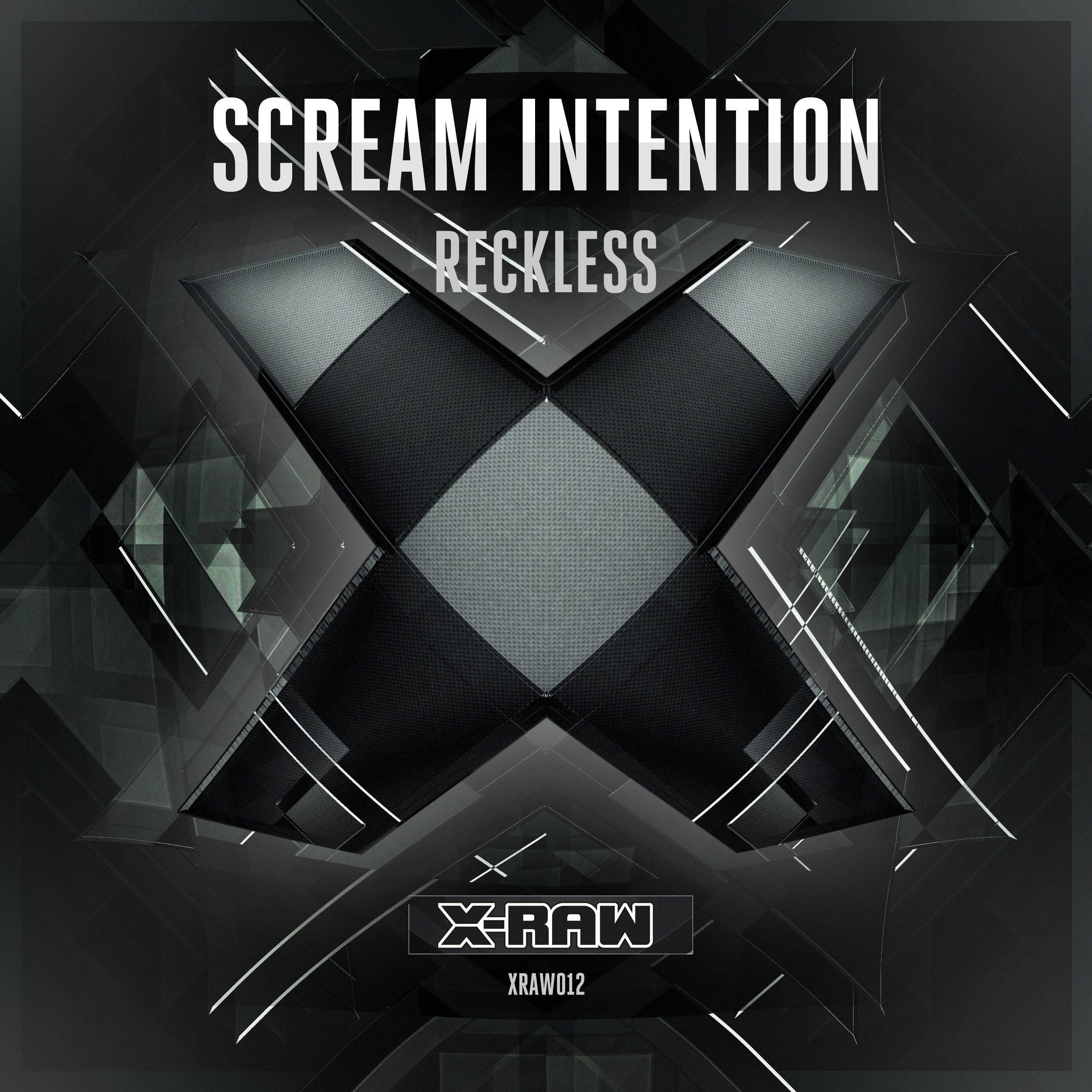 Scream Intention - Reckless [X-RAW RECORDS] XRAW012