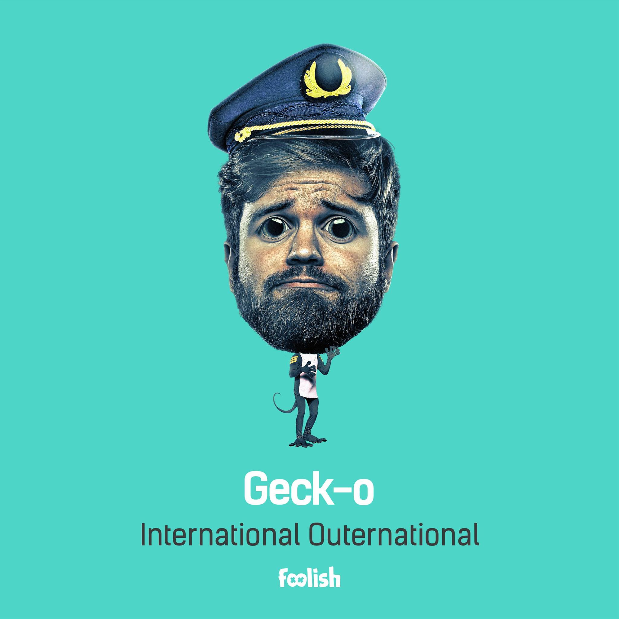 Geck-O - International Outernational [FOOLISH] FLSM022
