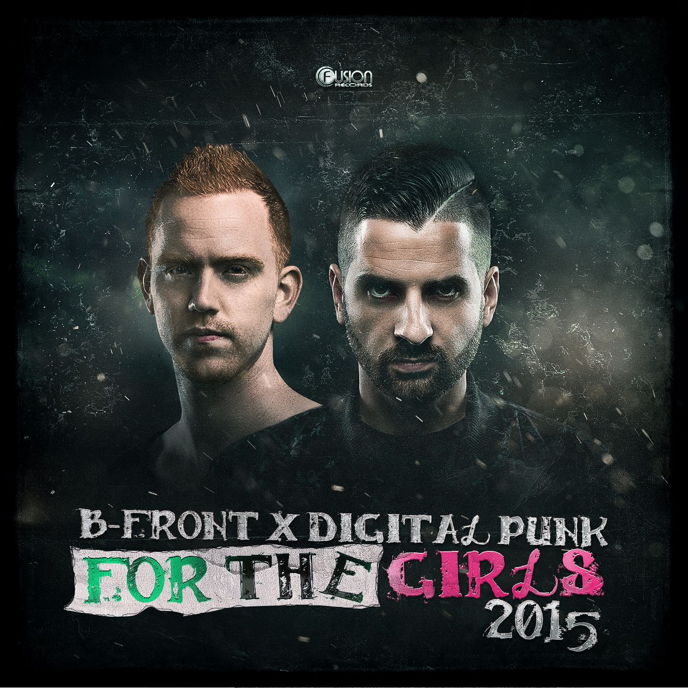 B-Front & Digital Punk - For The Girls 2015 [FUSION RECORDS] FUSION282