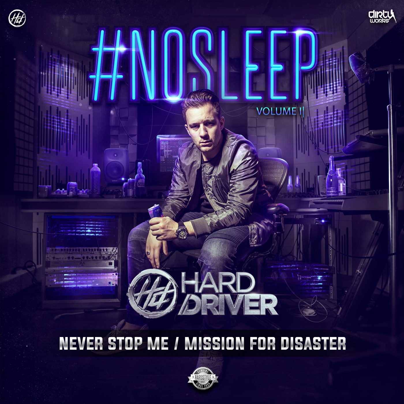 Hard Driver - #No Sleep Vol 2 [DIRTY WORKZ] DWX311