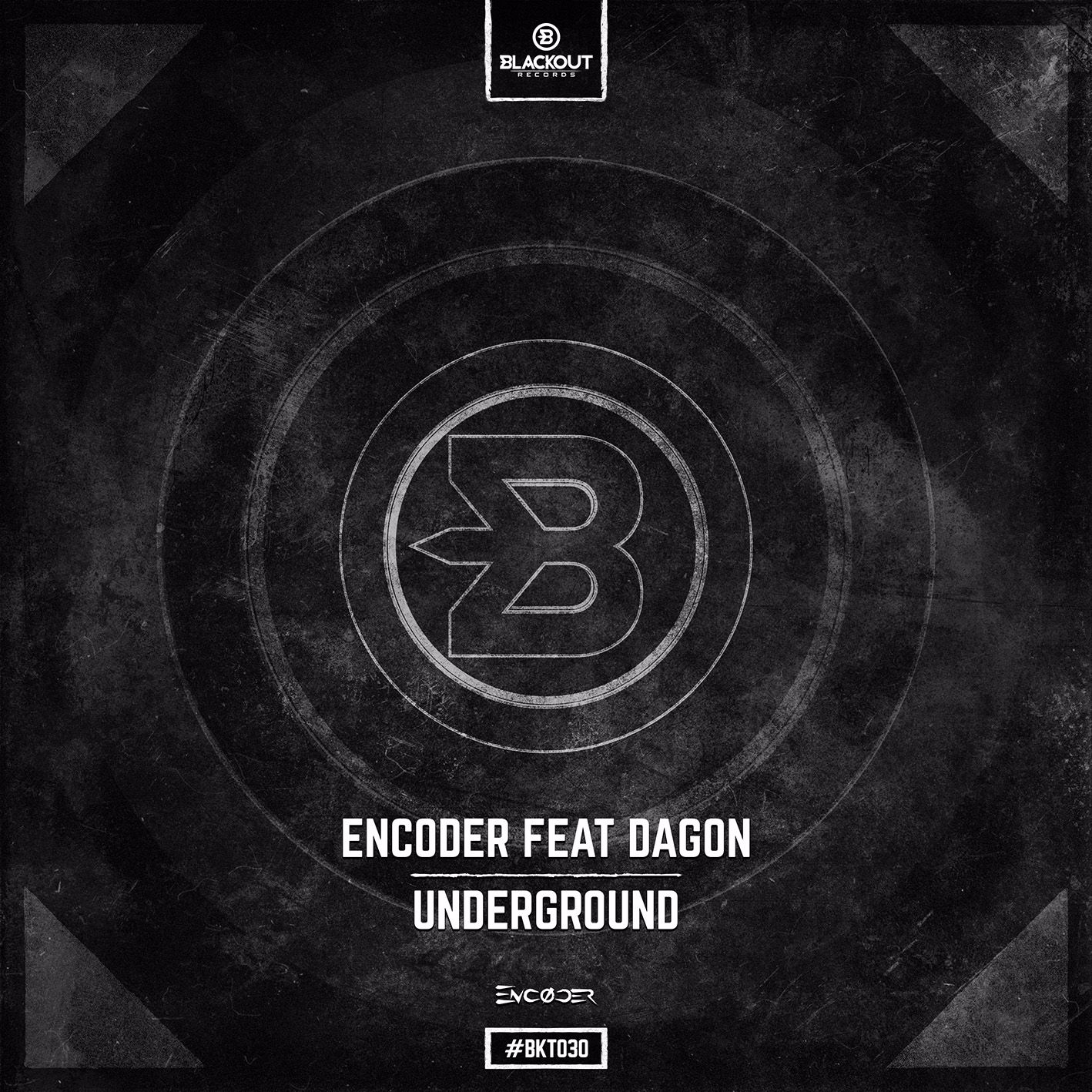 Encoder Feat Dagon - Underground [BLACKOUT RECORDS] BKT030