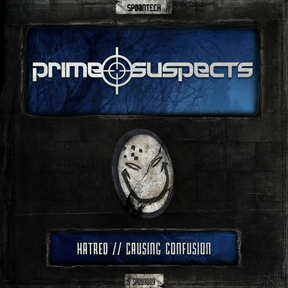 Prime Suspects - Hatred/ Causing Confusion [SPOONTECH RECORDS] SPOON089