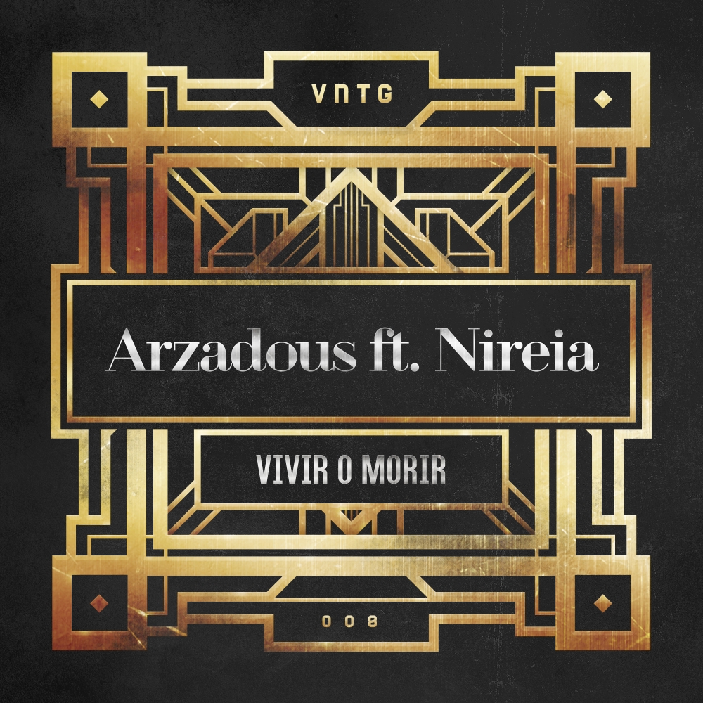 Arzadous ft. Nireia - Vivir o Morir [VNTG RECORDS] VNTG008