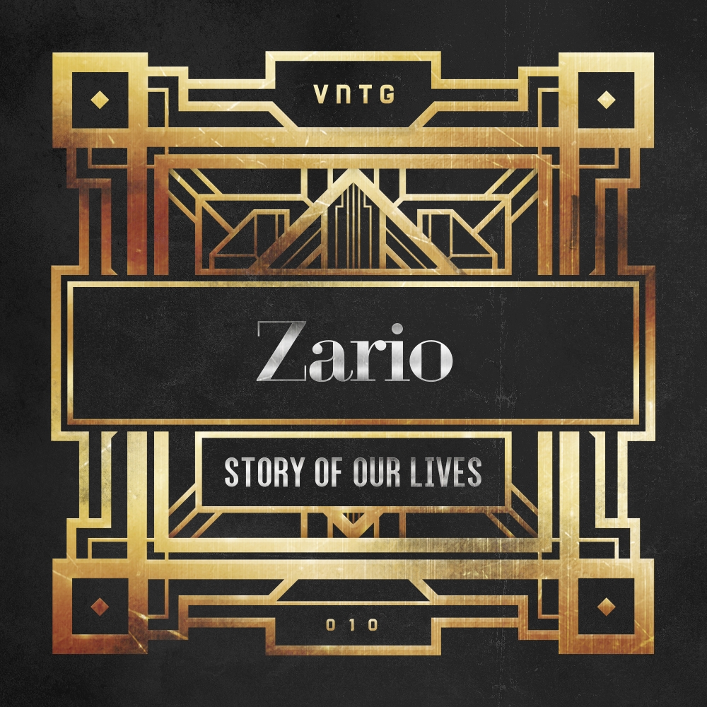 Zario - Story Of Our Lives [VNTG RECORDS] VNTG010