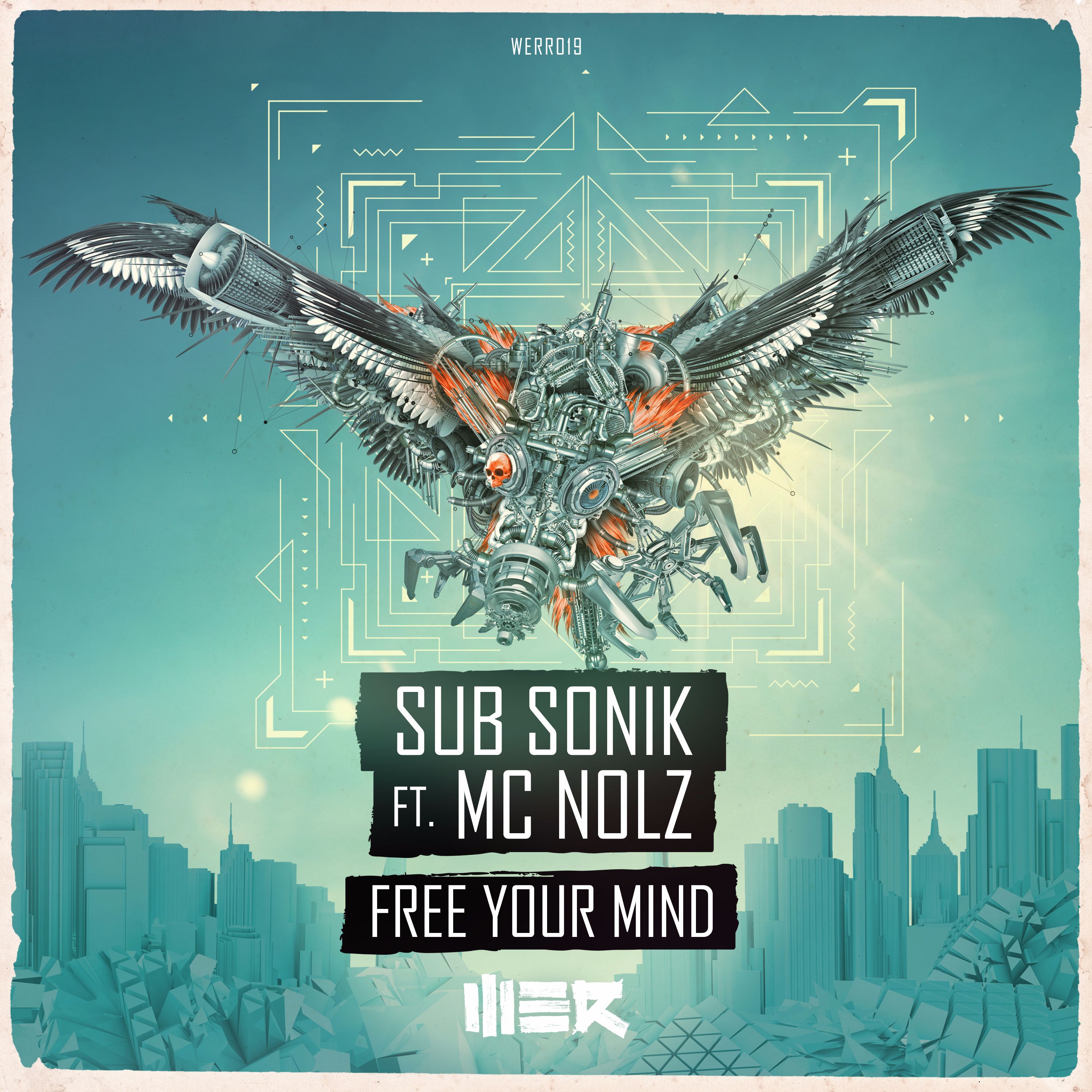 Sub Sonik Ft. MC Nolz - Free Your Mind (Free Festival 2016 Anthem) [WE R RAW] WERR019