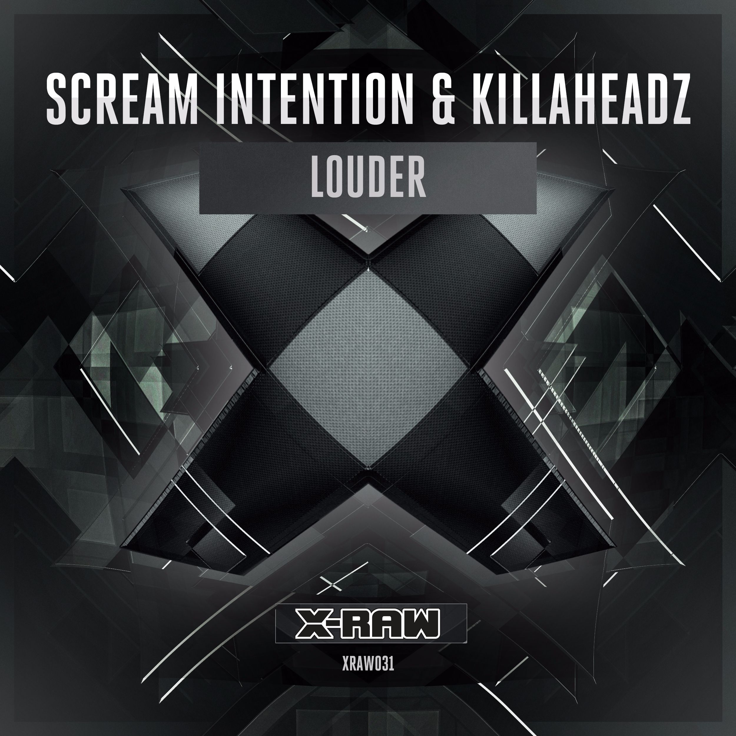 Scream Intention & Killaheadz - Louder [X-BONE RAW] XRAW031