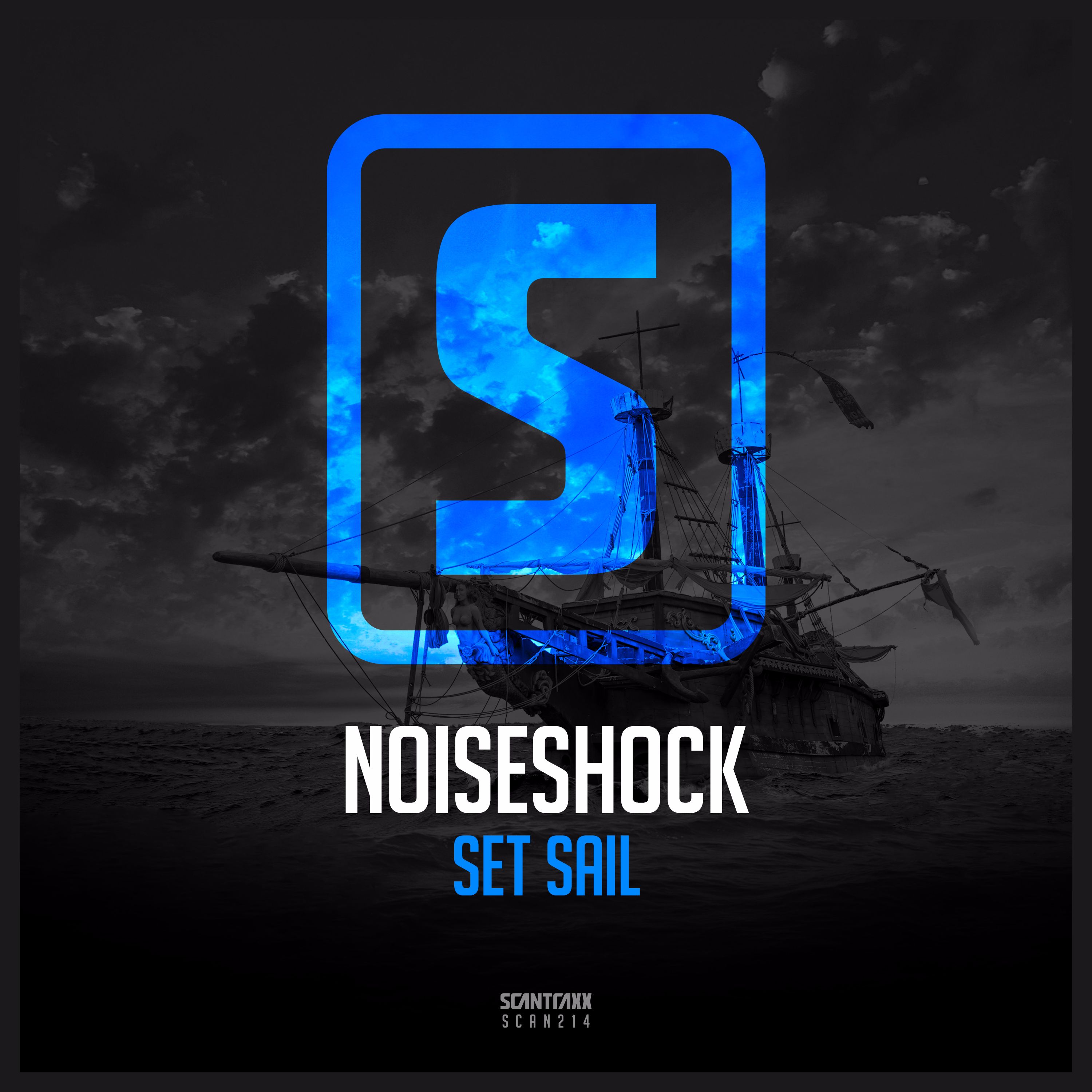 Noiseshock - Set Sail (Official Hardcruise 2016 Anthem) [SCANTRAXX RECORDZ] SCANTRAXX214