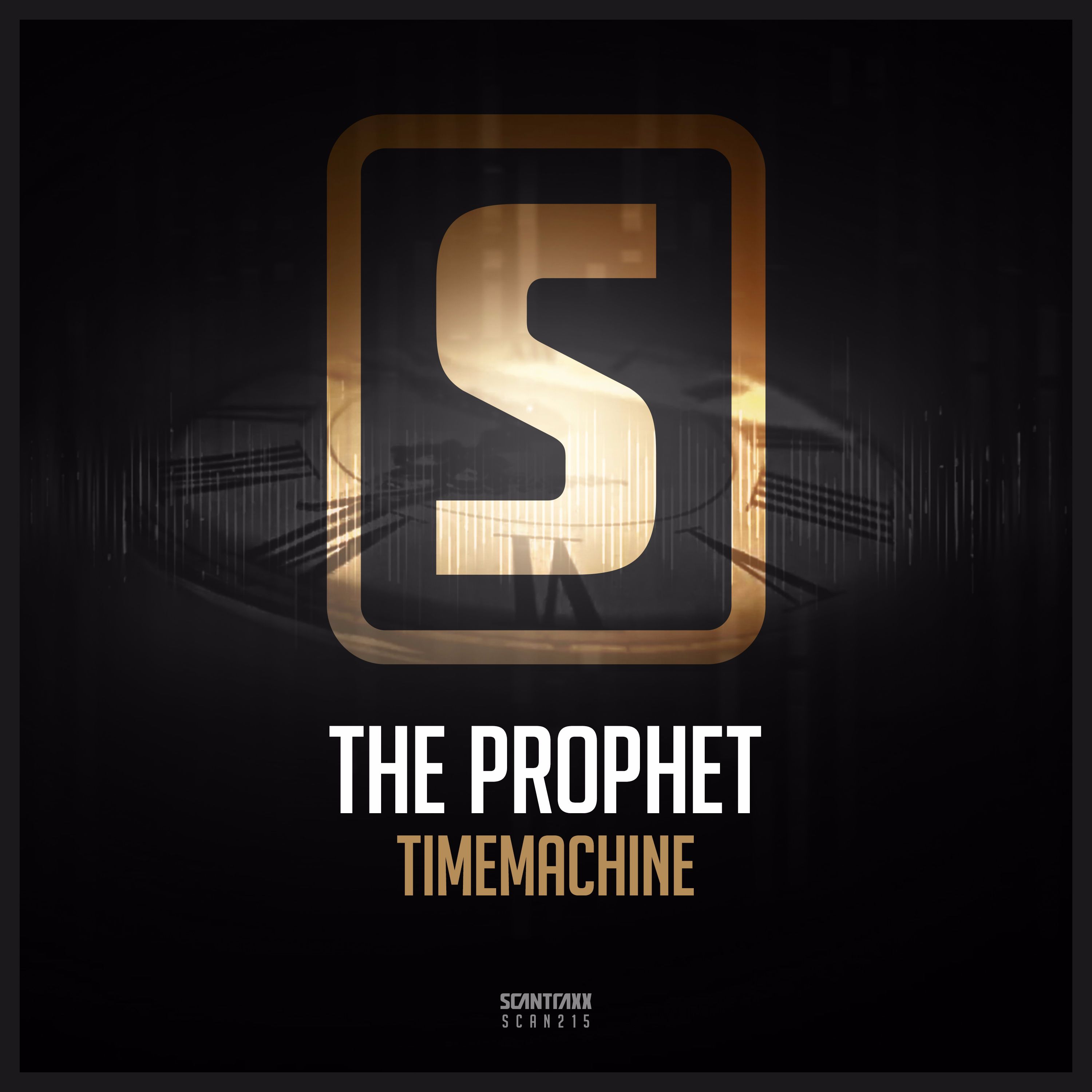 The Prophet - Timemachine [SCANTRAXX RECORDZ] SCANTRAXX215