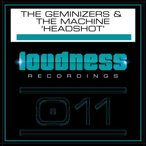 The Geminizers & The Machine - Headshot [LOUDNESS RECORDINGS] LOUD011T