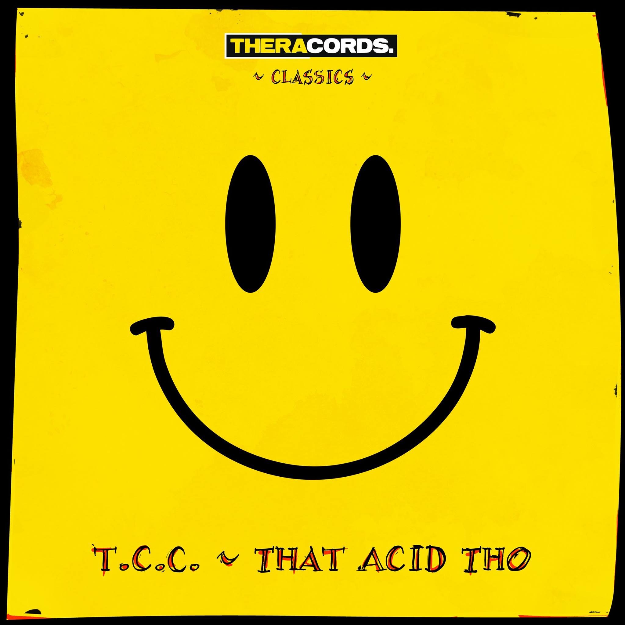 T.C.C. - That Acid Tho [THERACORDS CLASSICS] TCC003