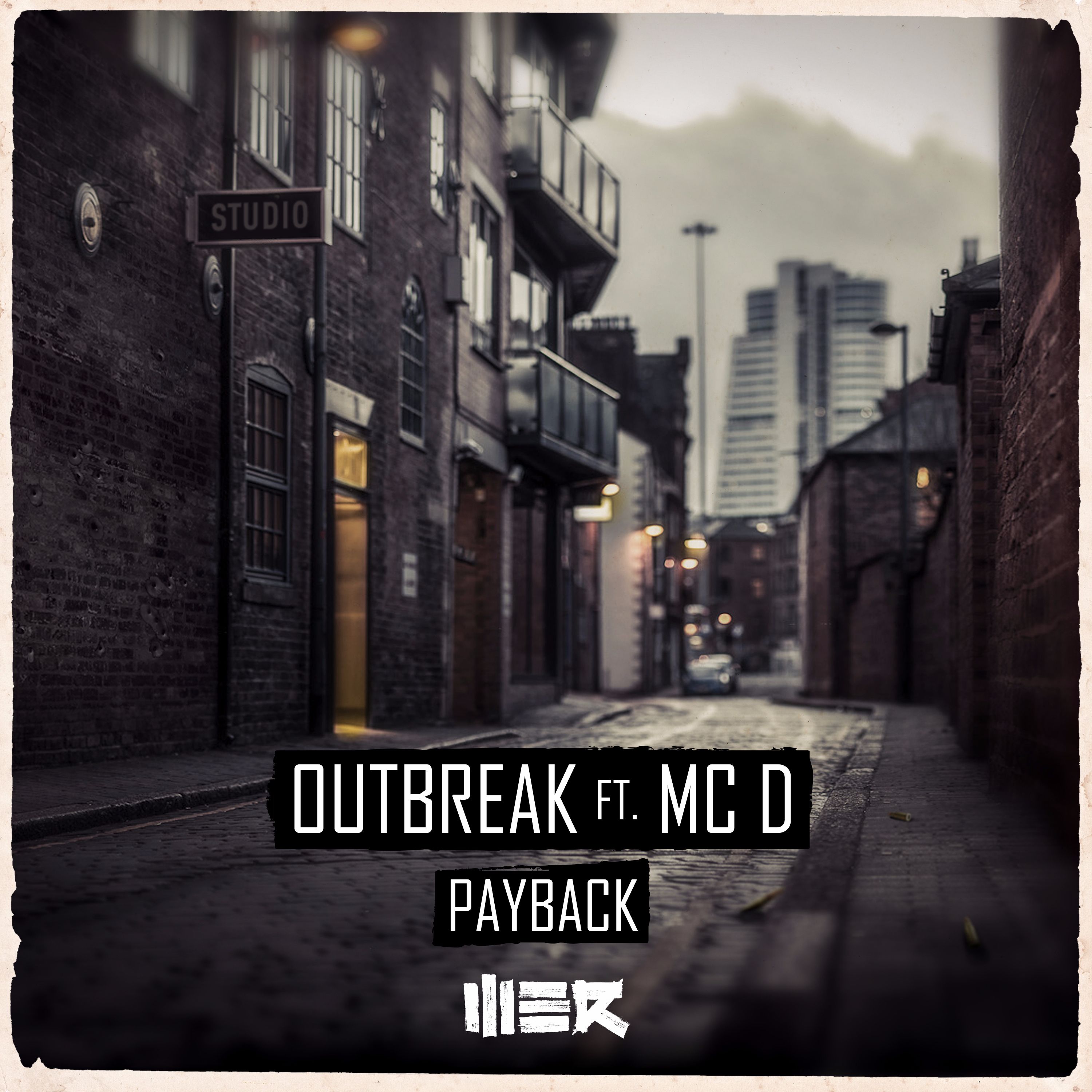 Outbreak ft. MC D - Payback [WE R RAW] WERR024