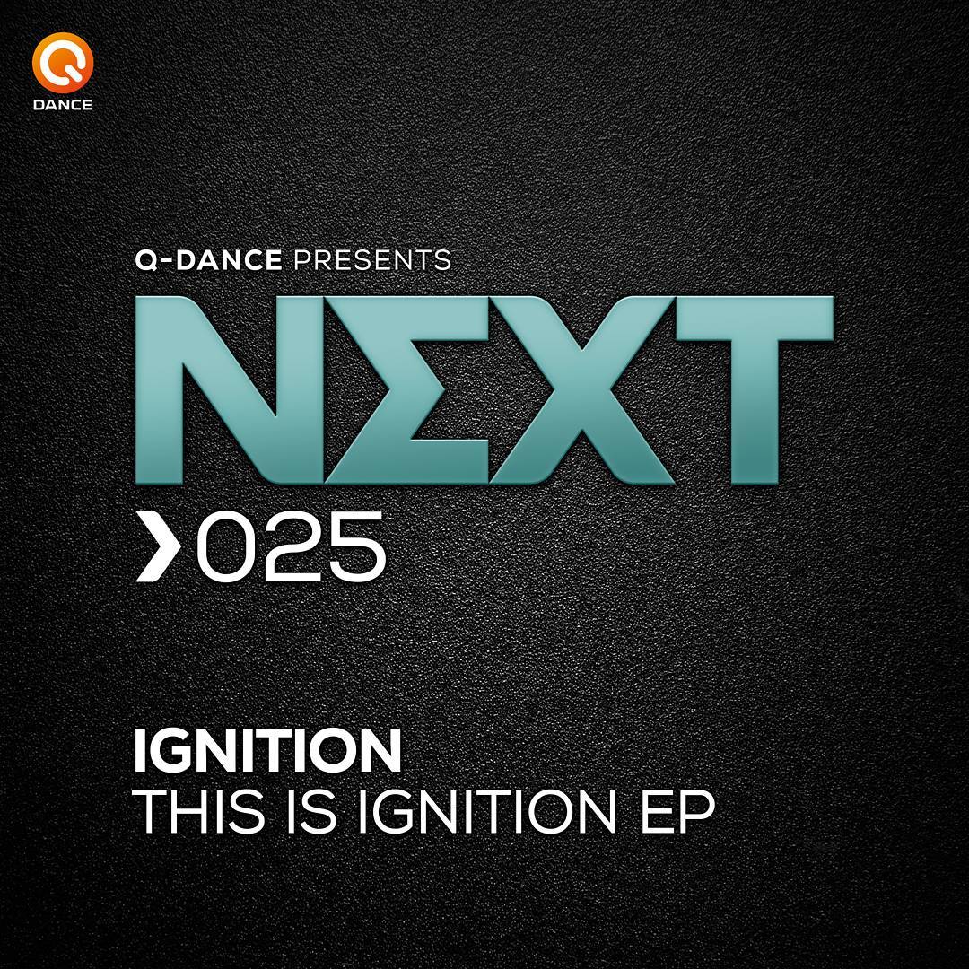 Ignition - This Is Ignition EP [Q-DANCE NEXT] NEXT025