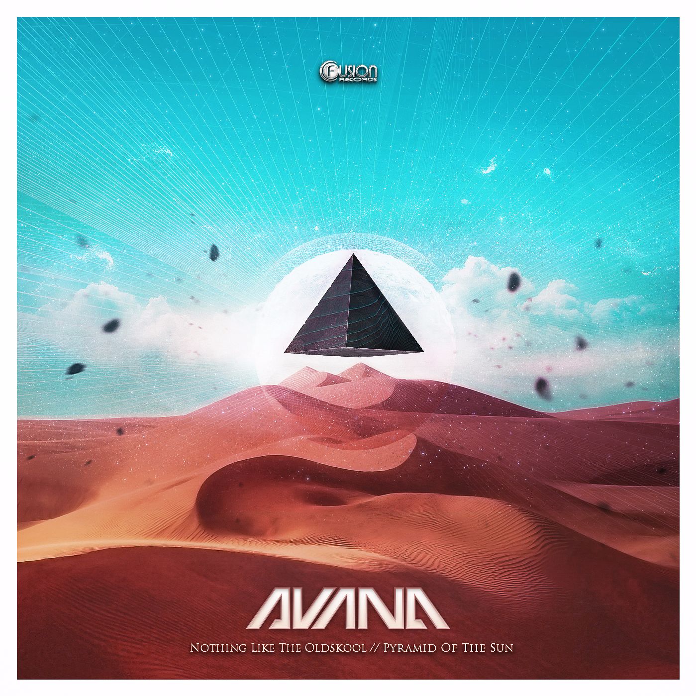 Avana - Nothing Like The Oldskool/ Pyramid Of The Sun [FUSION RECORDS] FUSION331