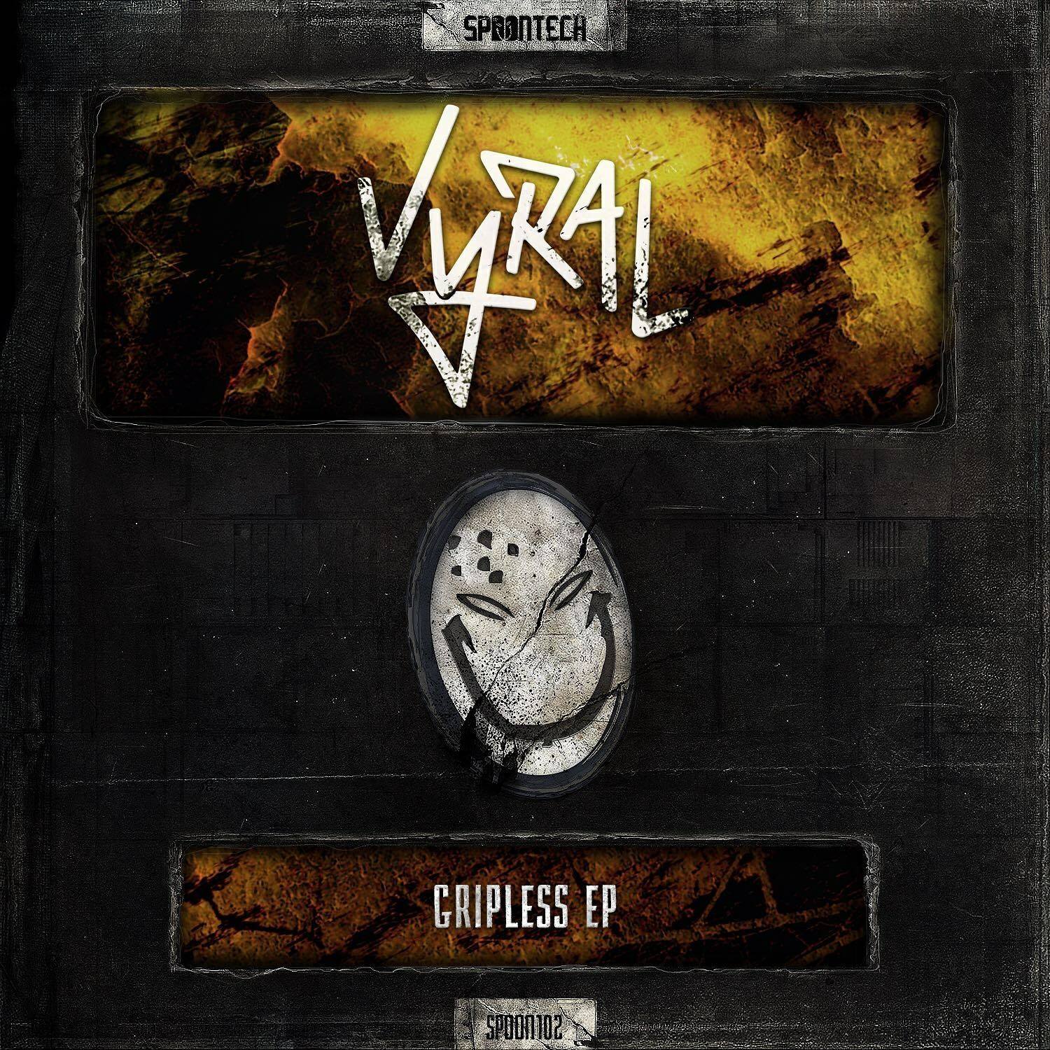 Vyral - Gripless EP [SPOONTECH RECORDS] SPOON102