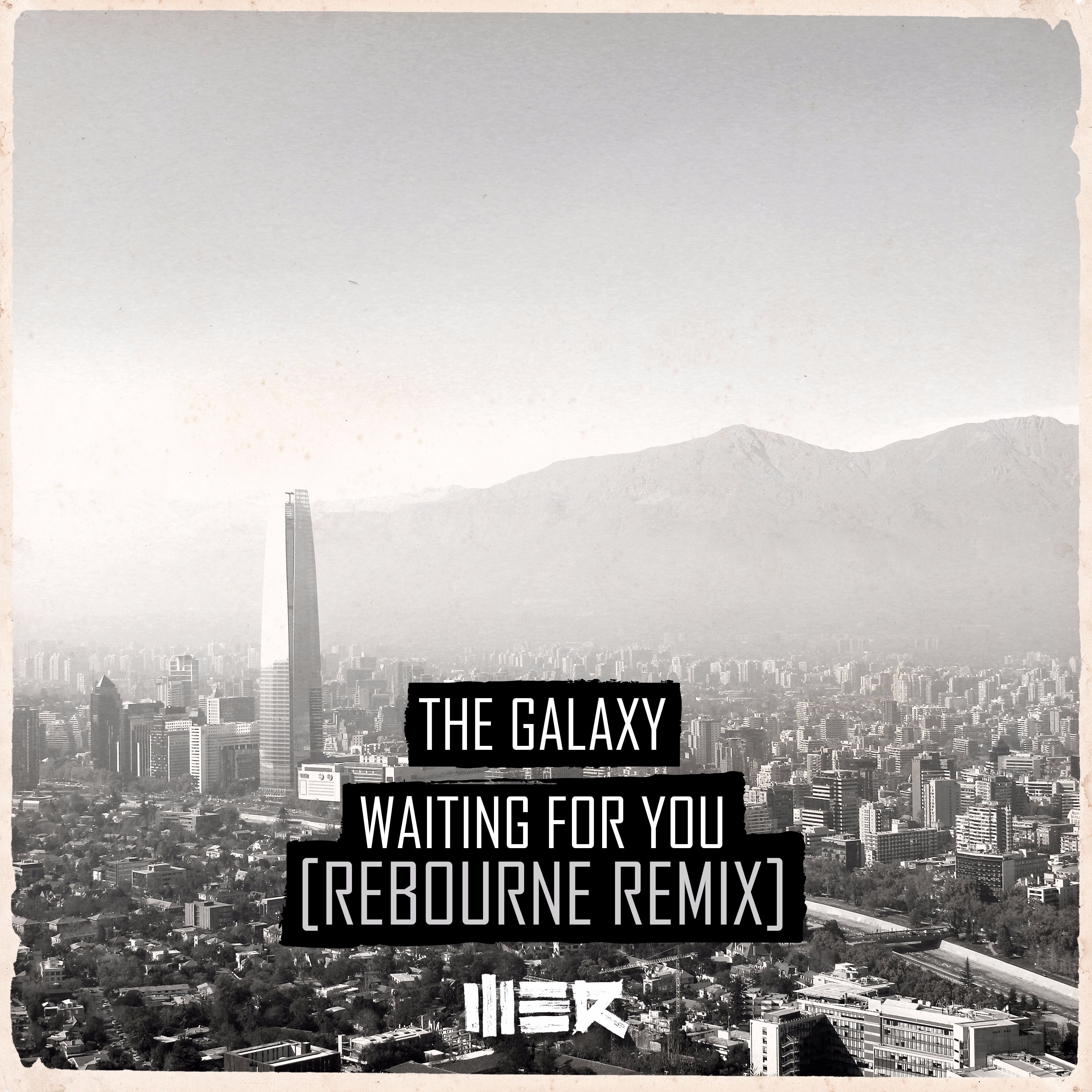 The Galaxy - Waiting For You (Rebourne Remix) [WE R] WER082