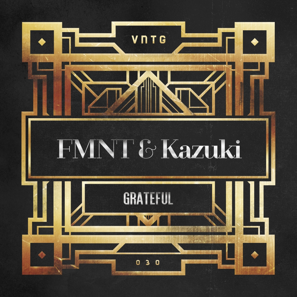 FMNT & Kazuki - Grateful [VNTG RECORDS] VNTG030