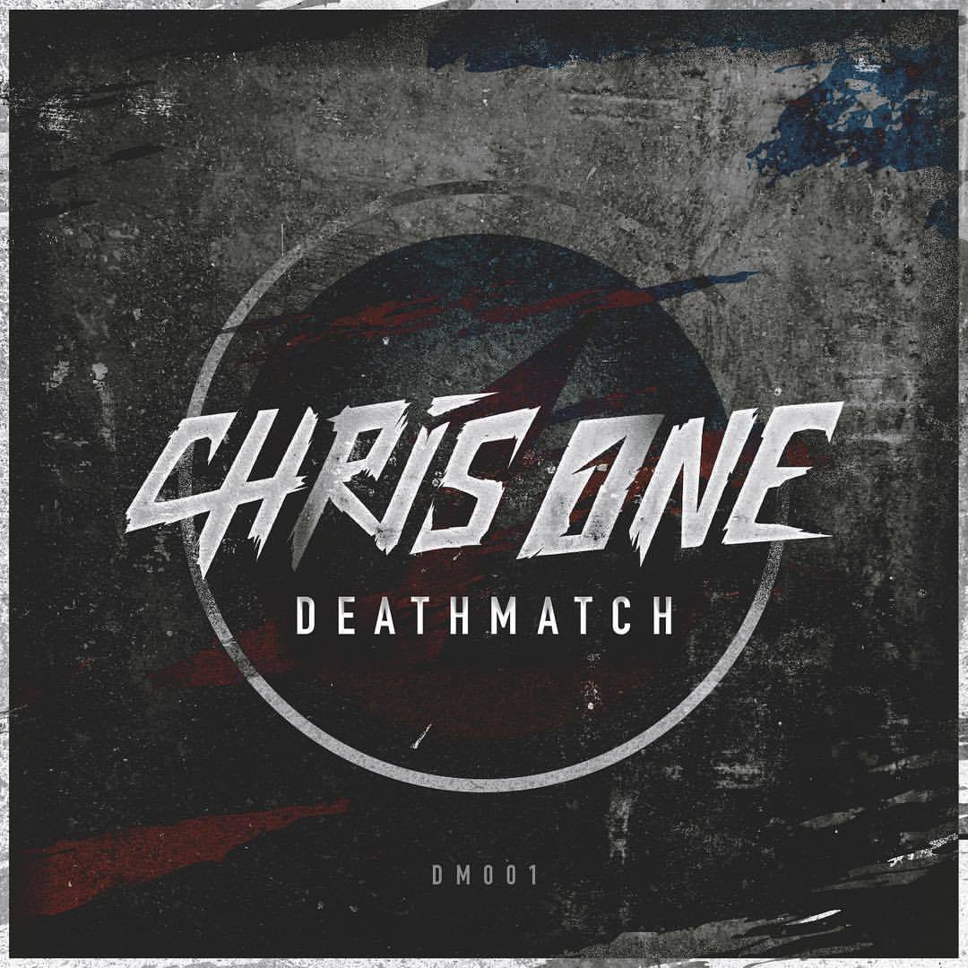 Chris One - Deathmatch [DEATHMATCH MUSIC] DM001