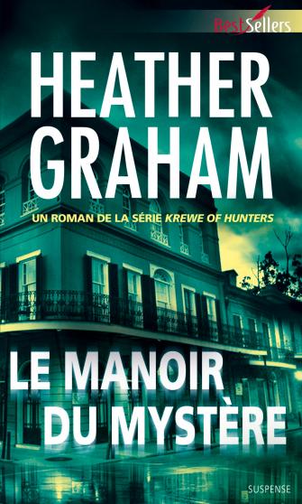 [Heather Graham] Le manoir du mystère 9782280284080