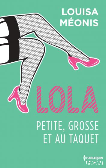 Lola - Tome 4 : Petite, grosse et au taquet de Louisa Méonis 9782280301695