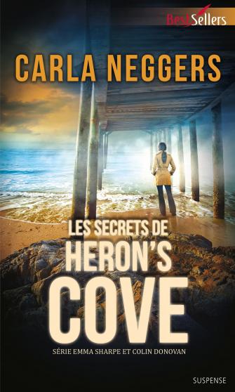 Les secrets de Heron's Cove (Emma Sharpe & Colin Donovan) - Carla Neggers 9782280308526