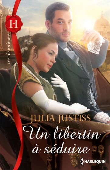 Un libertin a seduire de Julia Justiss 9782280330817