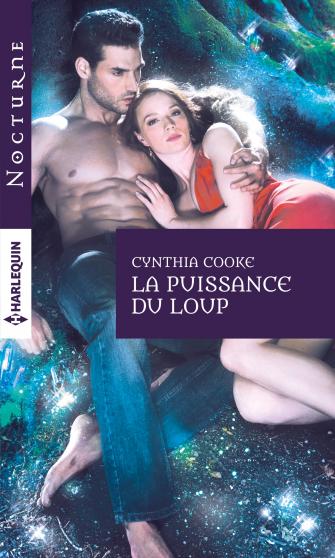 Running with Wolves, tome 2 : La puissance du loup de cynthia cooke 9782280332828