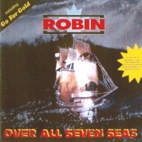 ROBIN  " Over All Seven Seas" 1990 ROBIN_OASS