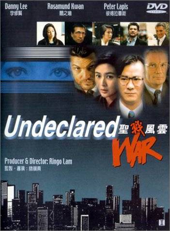 Ringo Lam Undeclared-war_88b5d276dc27b647c30046dec6d85a72