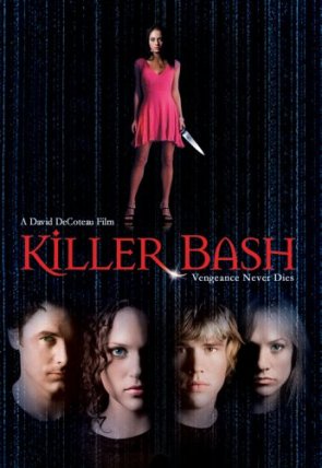 Killer Bash (2005, David DeCoteau) Killerbash