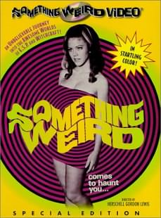 SOMETHING WEIRD - Hershell Gordon Lewis, 1967, USA Somethingweirddvdz1