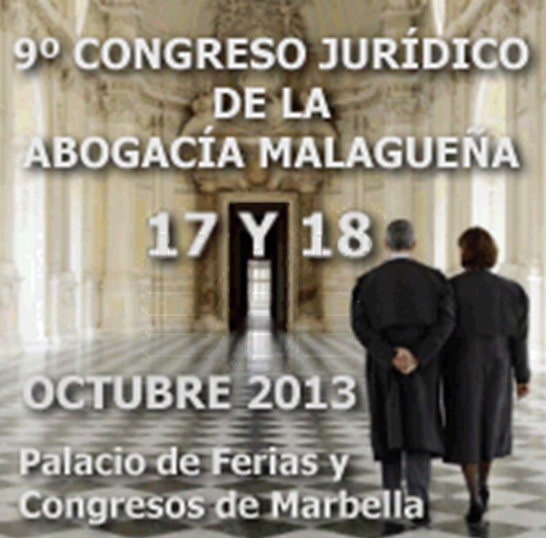 9º CONGRESO JURIDICO DE LA ABOGACÍA MALAGUEÑA. MARBELLA 17 Y 18 DE OCTUBRE 1378203540817