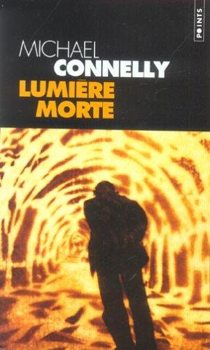 Lumière morte de Michael Connelly (Harry Bosch #9) 478011_2776995