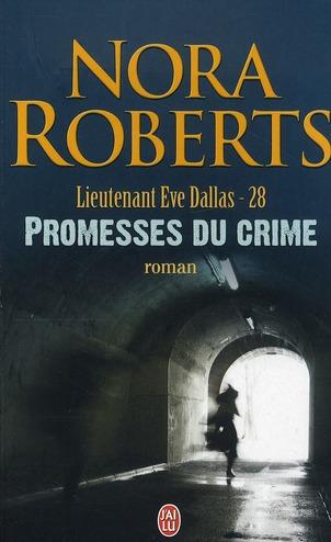 Tome 28 : Promesses du crime - Nora Roberts 32115398_7402460