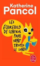 Les écureuils de Central Park sont tristes le lundi • Katherine Pancol [comédie dramatique] 39587745_8474126