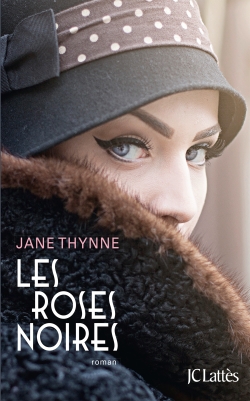 thynne - Les Roses Noires de Jane Thynne 9782709644891-G