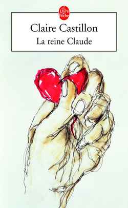 La Reine Claude de Claire Castillon 9782253072867-G