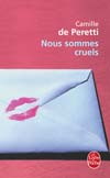 Nous sommes cruels-Camille de Peretti 9782253121800-V