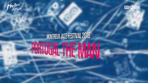 Portugal The Man - Montreux Jazz Festival (2018) HDTV Vlcsnap-2018-10-02-18h29m36s191