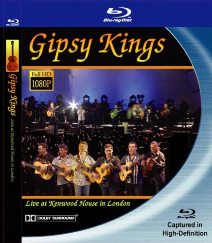 Gipsy Kings - Live at Kenwood House in London (2004) SD Blu-Ray 1080p Gk