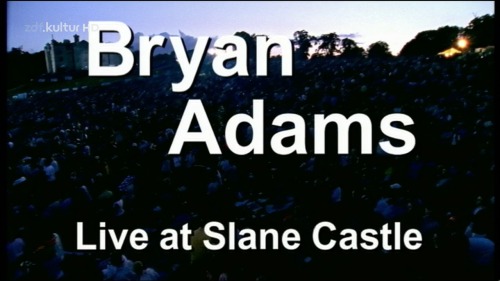 Bryan Adams - Live At Slane Castle 2000 (2013) HDTV Vlcsnap-00001