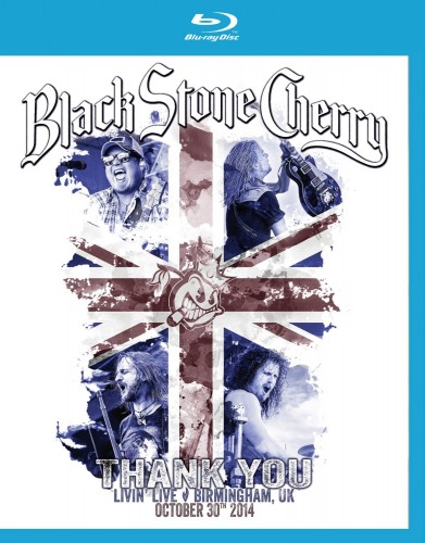 Black Stone Cherry - Thank You Livin Live (2014) BDRip 720p Bsc