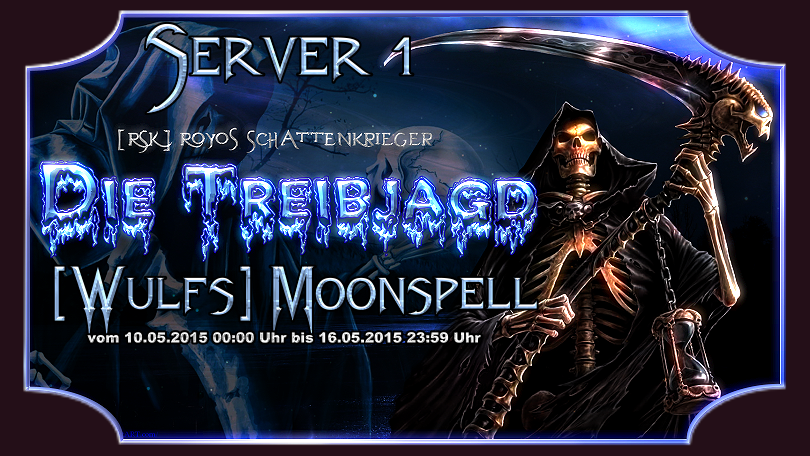 Gegner 16 vom 10.05.2015 00:00 Uhr bis 16.05.2015 23:59 Uhr Treibjagdmaimoonspell1