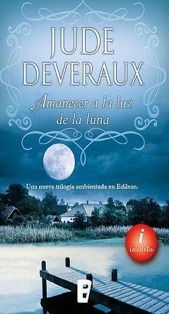 Amanecer a la luz de la luna. Moonlight 01 - Jude Deveraux Cover