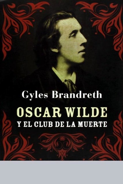 Oscar Wilde y el club de la muerte - Gyles Brandreth Yznk