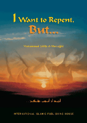 I Want to Repent, But ... (By Sheikh Muhammed Salih Al-Munajjid) .. Translated to 5 languages I-Want-to-Repent-But_eng