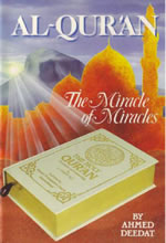 The Quran - The Miracle of Miracles  Deedat