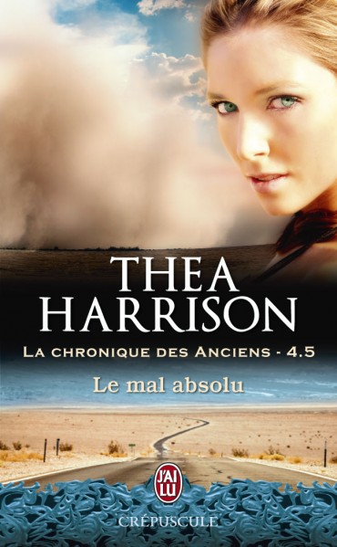 La Chronique des Anciens - Tome 4,5 : Le mal absolu (Novella) de Thea Harrison Le-Mal-absolu-xxxxxxxxxxxxx-32