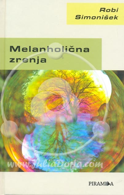 Robert Simoniek - Melanholina zrenja Melanholicna_zrenja_robi_simonsek_1